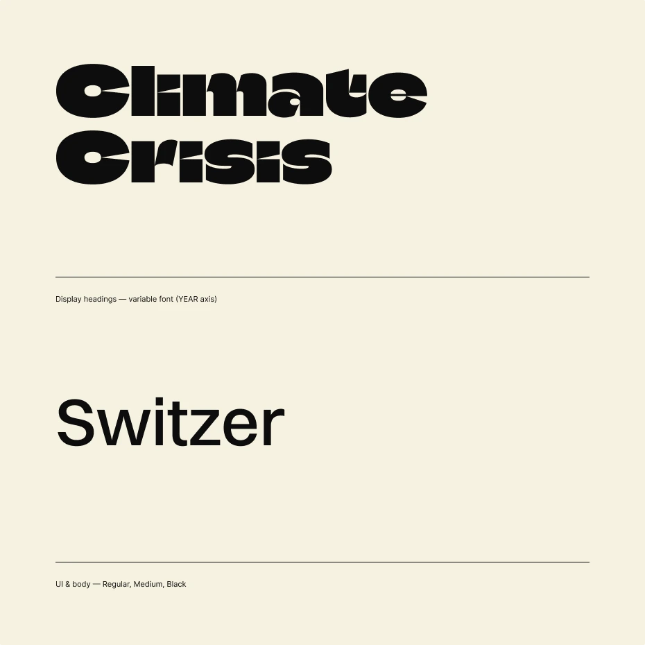 Climate Crisis and Switzer typefaces